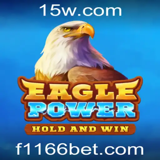Explorando EaglePower: Uma Aventura Empolgante com 1166bet