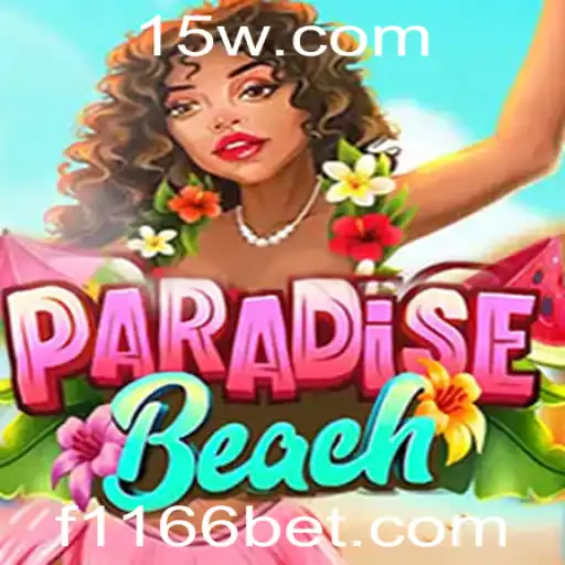 Descubra o Mundo Fascinante de ParadiseBeach com 1166bet